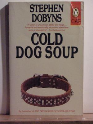 Cold Dog Soup by Stephen Dobyns