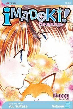 Imadoki!: Nowadays, Vol. 5 by Yuu Watase