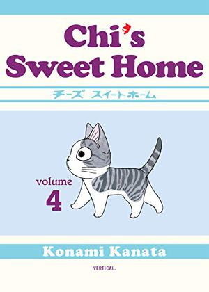 Chi's Sweet Home, Volume 4 by Kanata Konami