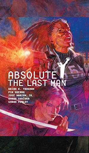 Absolute Y: The Last Man Vol. 2 by Brian K. Vaughan