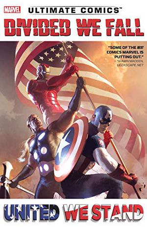 Ultimate Comics: Divided We Fall, United We Stand by Brian Wood, Sam Humphries, Brian Michael Bendis