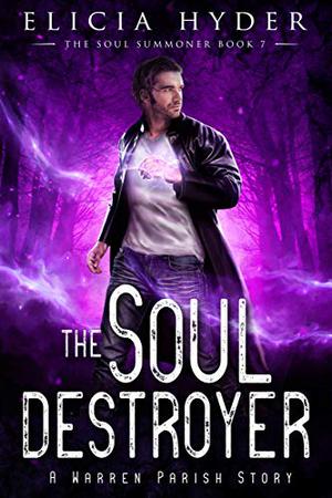 The Soul Destroyer (The Soul Summoner #7)