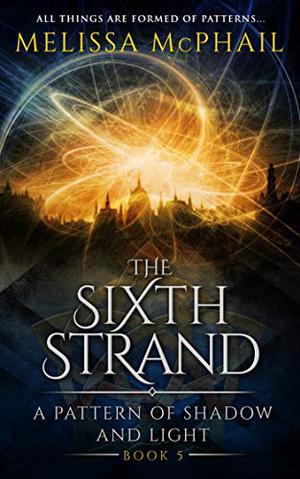 The Sixth Strand by Melissa McPhail