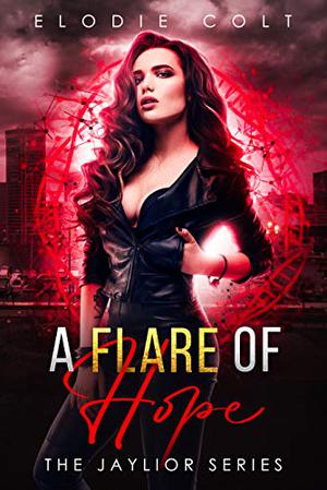 A Flare of Hope (Jaylior #1)