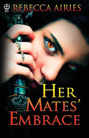 Her Mate's Embrace by Rebecca Airies