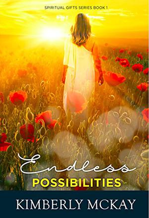 Endless Possibilities by Kimberly McKay