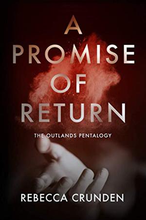 A Promise of Return by Rebecca Crunden