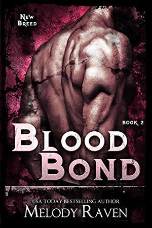 Blood Bond by Melody Raven