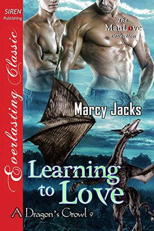 Learning to Love (A Dragon's Growl #9)