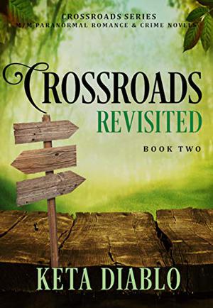 Crossroads Revisited by Keta Diablo