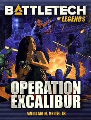 Operation Excalibur (Saga of the Gray Death Legion #7)