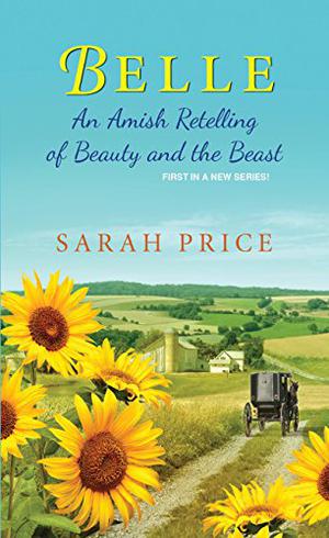 Belle: An Amish Retelling of Beauty and the Beast (An Amish Fairytale #1)