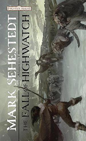 The Fall of Highwatch (Chosen of Nendawen #1)