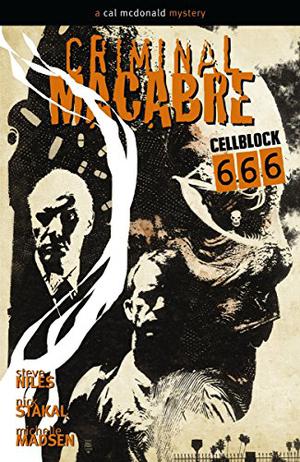Criminal Macabre: Cell Block 666 (Criminal Macabre: A Cal McDonald Mystery #6)