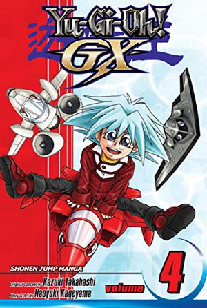 Yu-Gi-Oh! GX, Vol. 4 (Yu-Gi-Oh! GX #4)