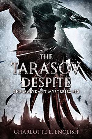 The Tarasov Despite (Malykant Mysteries #10)