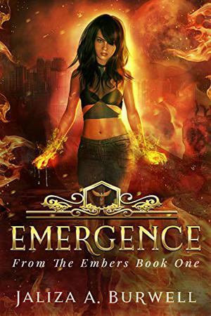 Emergence (From the Embers #1)