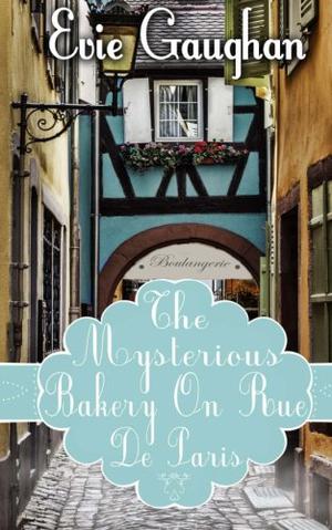 The Mysterious Bakery On Rue De Paris by Evie Gaughan