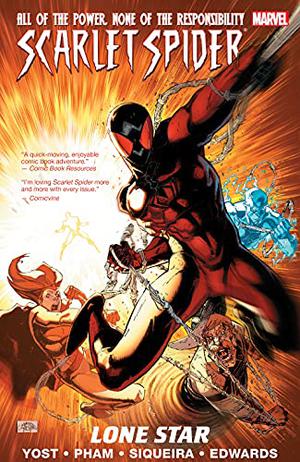 Scarlet Spider, Volume 2: Lone Star (Scarlet Spider 2012 Collected Editions #2)