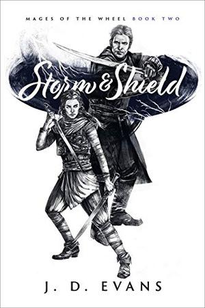Storm & Shield (Mages of the Wheel #2)