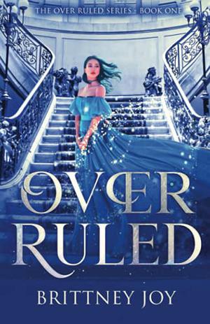 Over Ruled by Brittney Joy