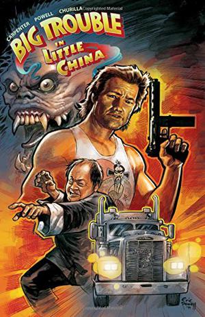 Big Trouble in Little China Vol. 1: The Hell of the Midnight Road & The Ghosts of Storms by Eric Powell, John Carpenter