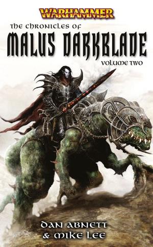 The Chronicles of Malus Darkblade Volume Two (Darkblade #4-5)