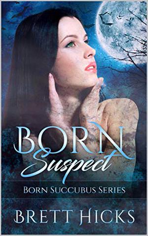 Born Suspect by Brett Hicks