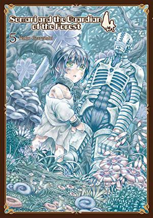 Somari and the Guardian of the Forest, Vol. 5 by Yako Gureishi, 暮石ヤコ