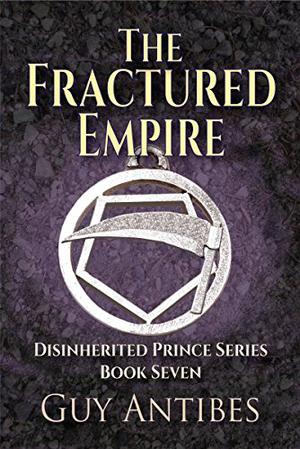 The Fractured Empire by Guy Antibes