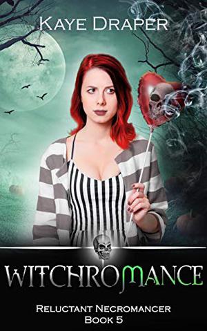 Witchromance (Reluctant Necromancer #5)