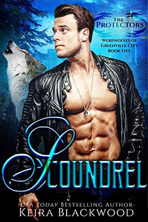 Scoundrel (Protectors of the Pack #5)