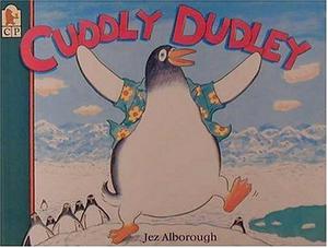 Cuddly Dudley by Jez Alborough