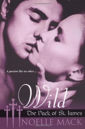 Wild by Noelle Mack