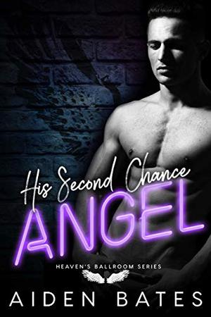 His Second Chance Angel (Heaven's Ballroom #5)