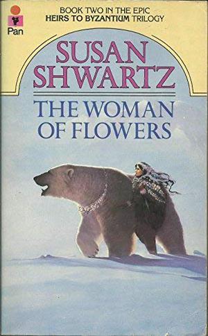 Woman of Flowers (Heirs to Byzantium #2)
