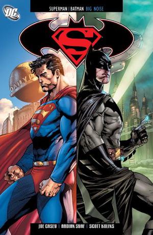 Superman/Batman, Vol. 10: Big Noise (Superman/Batman Single Issues #64 and 68-71)