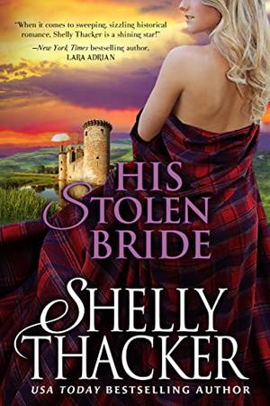 His Stolen Bride by Shelly Thacker