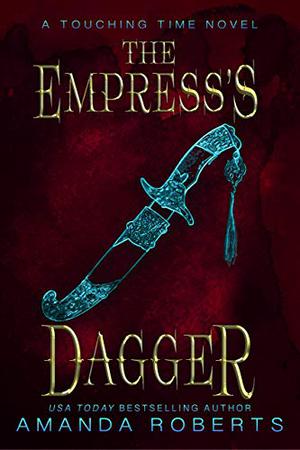 The Empress's Dagger (Touching Time #2)