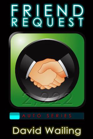 Friend Request (Auto Series #4)