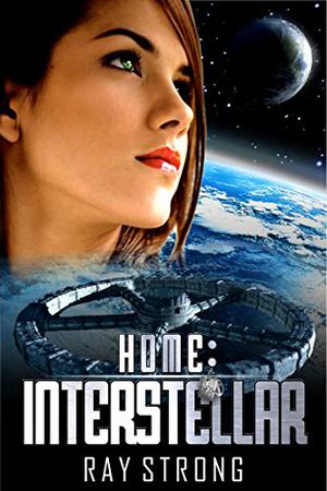 Home: Interstellar by Ray Strong