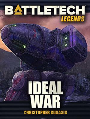 Ideal War (BattleTech Universe #18)
