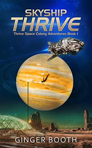 Skyship Thrive by Ginger Booth