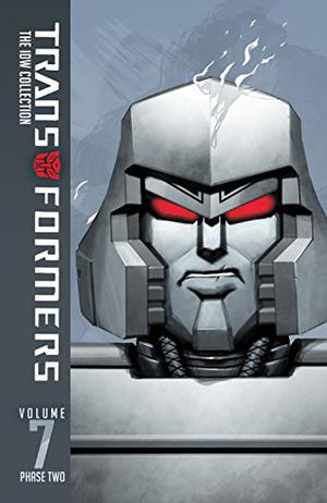 Transformers: IDW Collection Phase Two Volume 7 by James Roberts