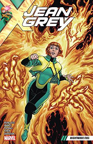 Jean Grey, Vol. 1: Nightmare Fuel by Dennis Hopeless, Víctor Ibáñez