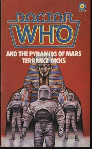 Doctor Who and the Pyramids of Mars (Adventures of the 4th Doctor #14)