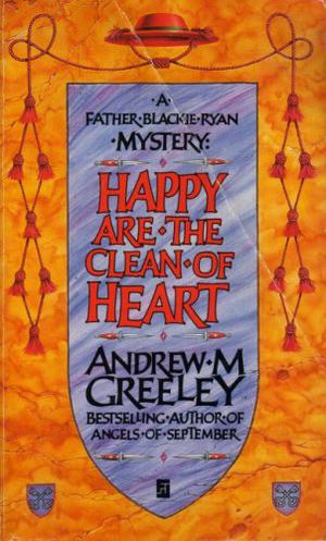 Happy Are the Clean of Heart (Blackie Ryan #2)