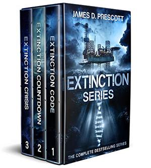Extinction Series  (The Complete Collection) by James D. Prescott