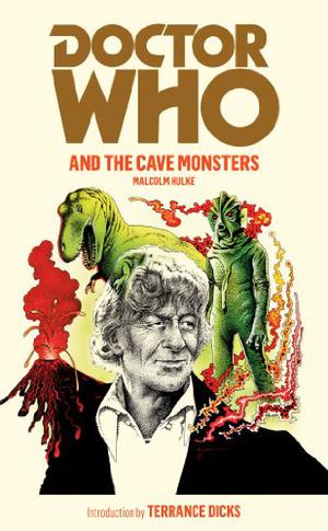 Doctor Who and the Cave Monsters (Doctor Who Novelisations #52)