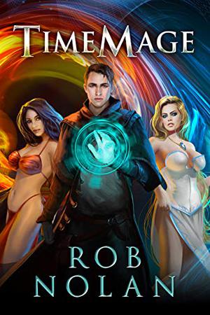 TIME MAGE by Rob Nolan